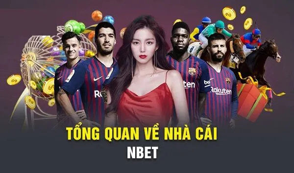 Đôi nét thông tin cơ bản về nhà cái Nbet uy tín